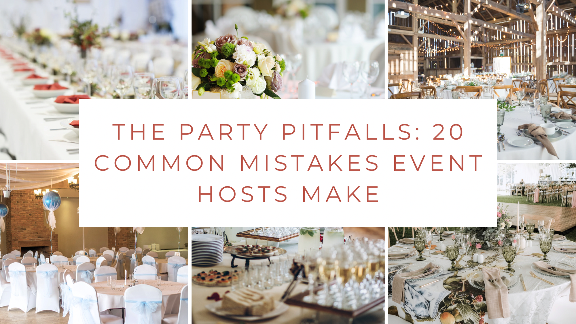 The Party Pitfalls – 20 Common Mistakes Event Hosts Make